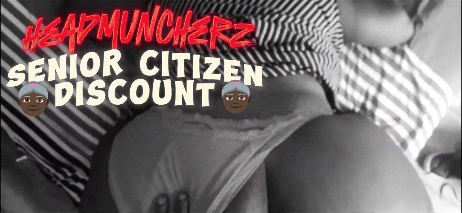 Ms. Esther SENIOR CITIZEN DISCOUNT- HeadMuncherZ(updated) #tO8XrZSG